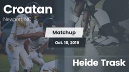 Matchup: Croatan  vs. Heide Trask 2019