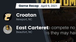 Recap: Croatan  vs. East Carteret  2021
