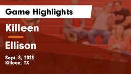 Killeen  vs Ellison  Game Highlights - Sept. 8, 2023