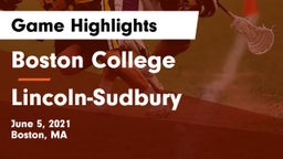 Boston College  vs Lincoln-Sudbury  Game Highlights - June 5, 2021