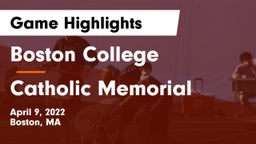 Boston College  vs Catholic Memorial  Game Highlights - April 9, 2022