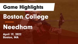 Boston College  vs Needham  Game Highlights - April 19, 2022