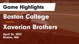 Boston College  vs Xaverian Brothers  Game Highlights - April 26, 2022