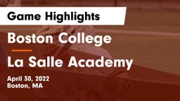 Boston College  vs La Salle Academy Game Highlights - April 30, 2022