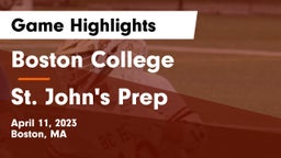 Boston College  vs St. John's Prep Game Highlights - April 11, 2023