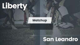 Matchup: Liberty  vs. San Leandro  2016