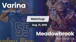Matchup: Varina  vs. Meadowbrook  2018