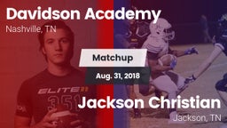 Matchup: Davidson Academy vs. Jackson Christian  2018