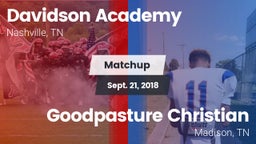 Matchup: Davidson Academy vs. Goodpasture Christian  2018