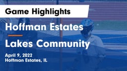 Hoffman Estates  vs Lakes Community  Game Highlights - April 9, 2022