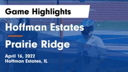 Hoffman Estates  vs Prairie Ridge Game Highlights - April 16, 2022