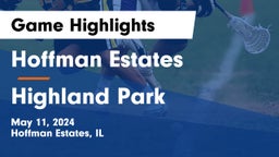 Hoffman Estates  vs Highland Park  Game Highlights - May 11, 2024