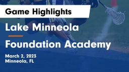 Lake Minneola  vs Foundation Academy  Game Highlights - March 2, 2023