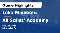 Lake Minneola  vs All Saints' Academy  Game Highlights - Feb. 28, 2023
