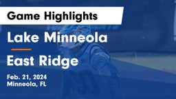 Lake Minneola  vs East Ridge  Game Highlights - Feb. 21, 2024