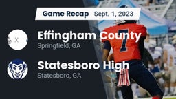 Recap: Effingham County  vs. Statesboro High 2023