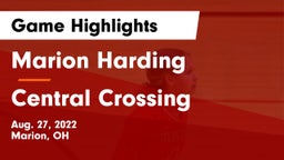 Marion Harding  vs Central Crossing Game Highlights - Aug. 27, 2022