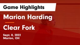 Marion Harding  vs Clear Fork  Game Highlights - Sept. 8, 2022