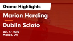 Marion Harding  vs Dublin Scioto  Game Highlights - Oct. 17, 2022