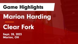 Marion Harding  vs Clear Fork  Game Highlights - Sept. 28, 2023