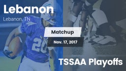 Matchup: Lebanon  vs. TSSAA Playoffs 2017