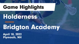 Holderness  vs Bridgton Academy Game Highlights - April 18, 2022