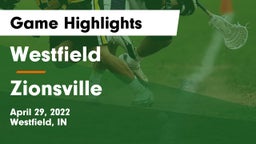 Westfield  vs Zionsville  Game Highlights - April 29, 2022