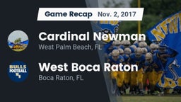 Recap: Cardinal Newman   vs. West Boca Raton  2017