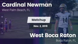 Matchup: Cardinal Newman vs. West Boca Raton  2018
