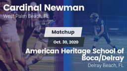 Matchup: Cardinal Newman vs. American Heritage School of Boca/Delray 2020