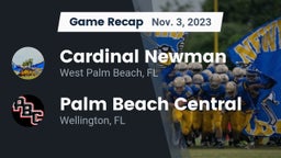 Recap: Cardinal Newman   vs. Palm Beach Central  2023