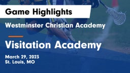 Westminster Christian Academy vs Visitation Academy Game Highlights - March 29, 2023