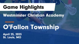 Westminster Christian Academy vs O'Fallon Township  Game Highlights - April 25, 2023
