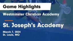 Westminster Christian Academy vs St. Joseph's Academy Game Highlights - March 7, 2024