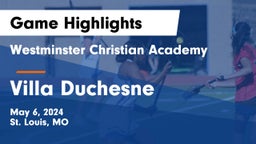 Westminster Christian Academy vs Villa Duchesne  Game Highlights - May 6, 2024