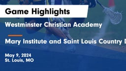 Westminster Christian Academy vs Mary Institute and Saint Louis Country Day School Game Highlights - May 9, 2024