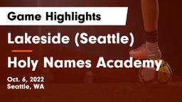 Lakeside  (Seattle) vs Holy Names Academy Game Highlights - Oct. 6, 2022