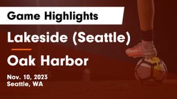 Lakeside  (Seattle) vs Oak Harbor  Game Highlights - Nov. 10, 2023