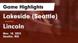 Lakeside  (Seattle) vs Lincoln   Game Highlights - Nov. 18, 2023