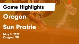 Oregon  vs Sun Prairie Game Highlights - May 3, 2022
