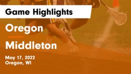 Oregon  vs Middleton  Game Highlights - May 17, 2022