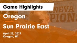 Oregon  vs Sun Prairie East  Game Highlights - April 25, 2023