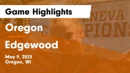 Oregon  vs Edgewood  Game Highlights - May 9, 2023