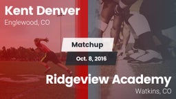 Matchup: Kent Denver High vs. Ridgeview Academy  2016