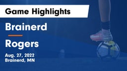 Brainerd  vs Rogers Game Highlights - Aug. 27, 2022