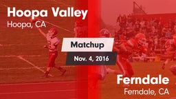 Matchup: Hoopa Valley vs. Ferndale  2016