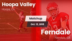 Matchup: Hoopa Valley vs. Ferndale  2018