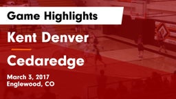 Kent Denver  vs Cedaredge  Game Highlights - March 3, 2017