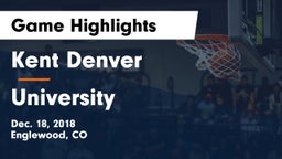 Kent Denver  vs University  Game Highlights - Dec. 18, 2018