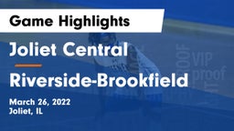 Joliet Central  vs Riverside-Brookfield Game Highlights - March 26, 2022